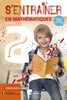 Afbeelding van S'entrainer en Mathématiques - 2e année