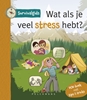 Afbeelding van Survivalgids - Wat als je veel stress hebt?