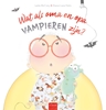 Afbeelding van Wat als oma en opa vampieren zijn?