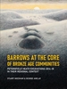 Afbeelding van Barrows at the Core of Bronze Age Communities