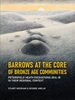 Afbeelding van Barrows at the Core of Bronze Age Communities