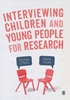 Afbeelding van Interviewing Children and Young People for Research
