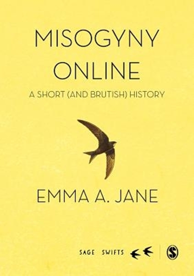 Afbeelding van Misogyny Online: A Short (and Brutish) History
