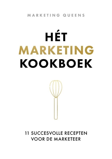 Afbeelding van Hét marketingkookboek