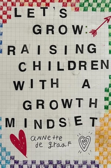 Afbeelding van Let's Grow: Raising Children with a Growth Mindset