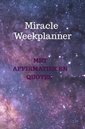 Afbeeldingen van Miracle week planner met affirmaties en quotes