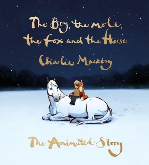 Afbeelding van The Boy, the Mole, the Fox and the Horse: The Animated Story