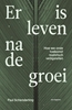 Afbeelding van Er is leven na de groei