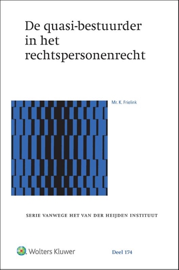 Afbeelding van De quasi-bestuurder in het rechtspersonenrecht