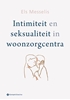 Afbeelding van Intimiteit en seksualiteit in woonzorgcentra
