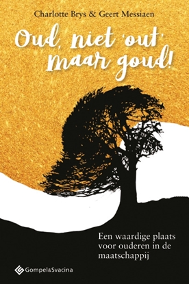 Afbeeldingen van Oud, niet ,'out'; maar goud!