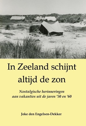 Afbeeldingen van In Zeeland schijnt altijd de zon
