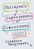 Afbeelding van Children s experiences of classrooms: Talking about being pupils in the classroom