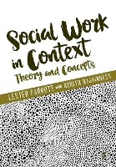Afbeelding van Social Work in Context: Theory and Concepts