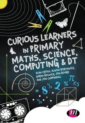 Afbeeldingen van Curious Learners in Primary Maths, Science, Computing and DT
