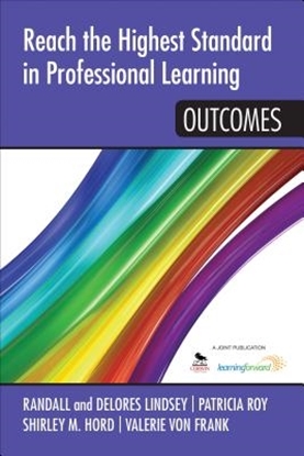 Afbeeldingen van Reach the Highest Standard in Professional Learning: Outcomes