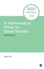 Afbeelding van A Mathematical Primer for Social Statistics