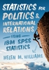 Afbeelding van Statistics for Politics and International Relations Using IBM SPSS Statistics