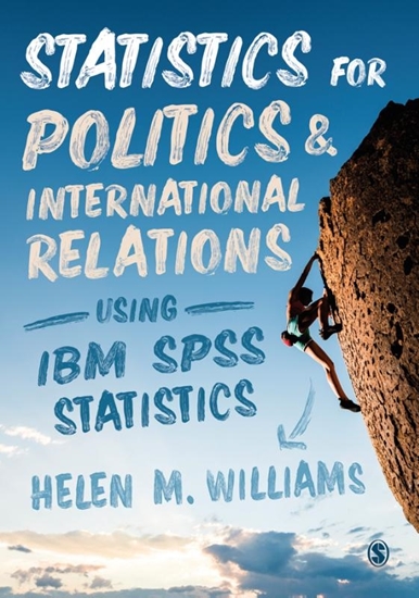 Afbeelding van Statistics for Politics and International Relations Using IBM SPSS Statistics