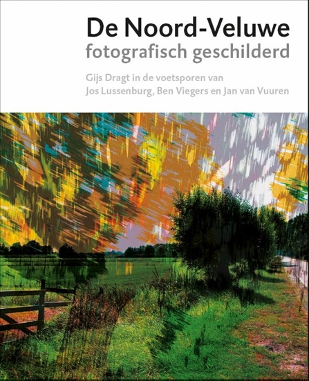 Afbeelding van De Noord-Veluwe fotografisch geschilderd