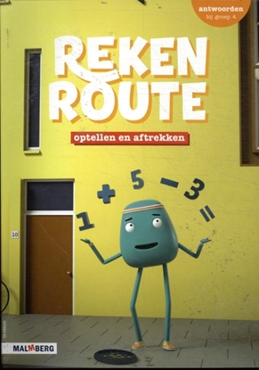 Afbeeldingen van Rekenroute groep 4 optellen en aftrekken Antwoordenboek