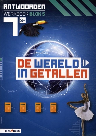 Afbeelding van De wereld in getallen groep 7 blok 5 S+ Antwoorden werkboek