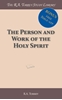 Afbeelding van The Person and Work of the Holy Spirit