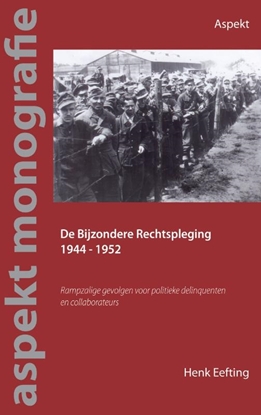 Afbeeldingen van De Bijzondere Rechtspleging 1944-1952