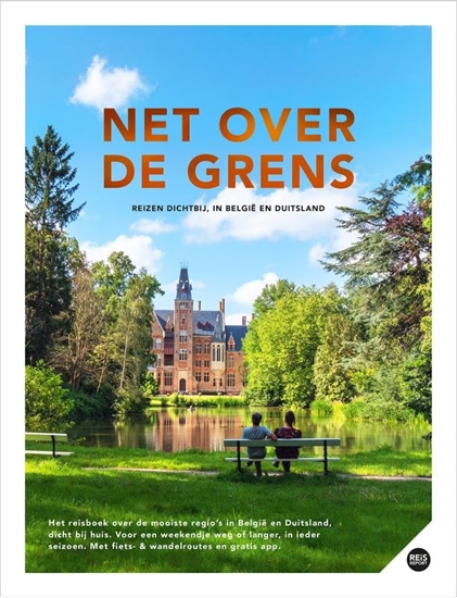 Afbeelding van Net over de grens - Reizen dichtbij, in België & Duitsland