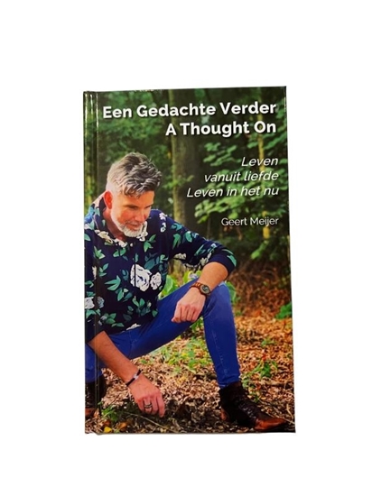 Afbeelding van Een Gedachte Verder - A Thought On - Leven vanuit liefde - Leven in het nu