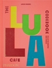Afbeelding van The Lula Cafe Cookbook