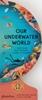 Afbeelding van Our World Collection Our Underwater World