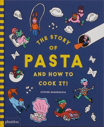 Afbeeldingen van The Story of Pasta and How to Cook It!
