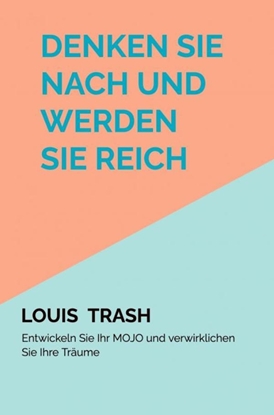 Afbeeldingen van Denken Sie nach und werden Sie reich, indem Sie Ihr MOJO entwickeln
