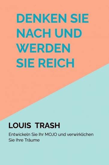 Afbeelding van Denken Sie nach und werden Sie reich, indem Sie Ihr MOJO entwickeln