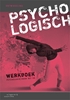Afbeelding van Psychologisch Psyche en ontwikkeling werkboek