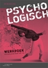 Afbeelding van Psychologisch Psyche en ontwikkeling werkboek