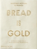 Afbeelding van Bread Is Gold