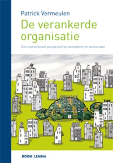 Afbeelding van De verankerde organisatie