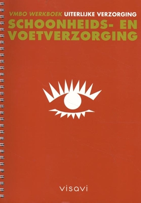 Afbeeldingen van Schoonheids-en voetverzorging vmbo uiterlijke verzorging werkboek