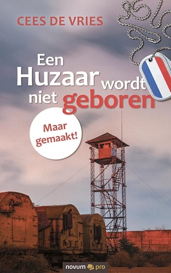 Afbeelding van Een Huzaar wordt niet geboren Maar gemaakt!