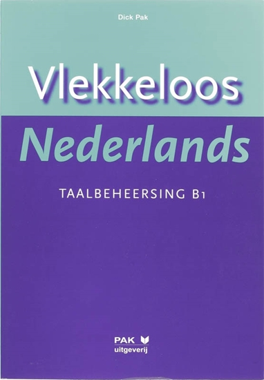 Afbeelding van Vlekkeloos Nederlands Taalbeheersing CEF B1