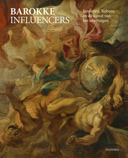 Afbeelding van Barokke Influencers – Jezuïten, Rubens en de kunst van het overtuigen