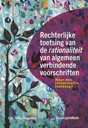 Afbeeldingen van Rechterlijke toetsing van de rationaliteit van algemeen verbindende voorschriften