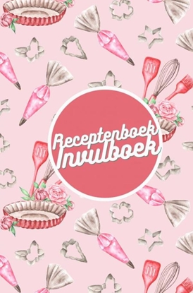 Afbeeldingen van Receptenboek invulboek: Mijn Recepten bewaren