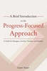 Afbeelding van A Brief Introduction to the Progress-Focused Approach