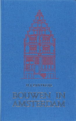 Afbeeldingen van Bouwen in Amsterdam 2007