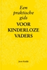 Afbeelding van Een praktische gids voor kinderloze vaders