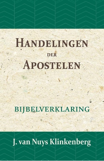 Afbeelding van De Bijbel door beknopte uitbreidingen en ophelderende aanmerkingen verklaard Handelingen der Apostelen