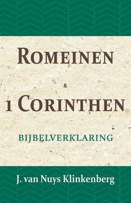 Afbeeldingen van De Bijbel door beknopte uitbreidingen en ophelderende aanmerkingen verklaard Romeinen & 1 Corinthen